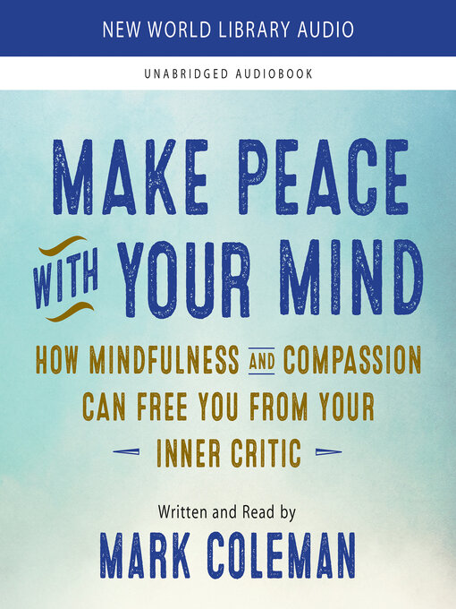 Title details for Make Peace with Your Mind by Mark Coleman - Available